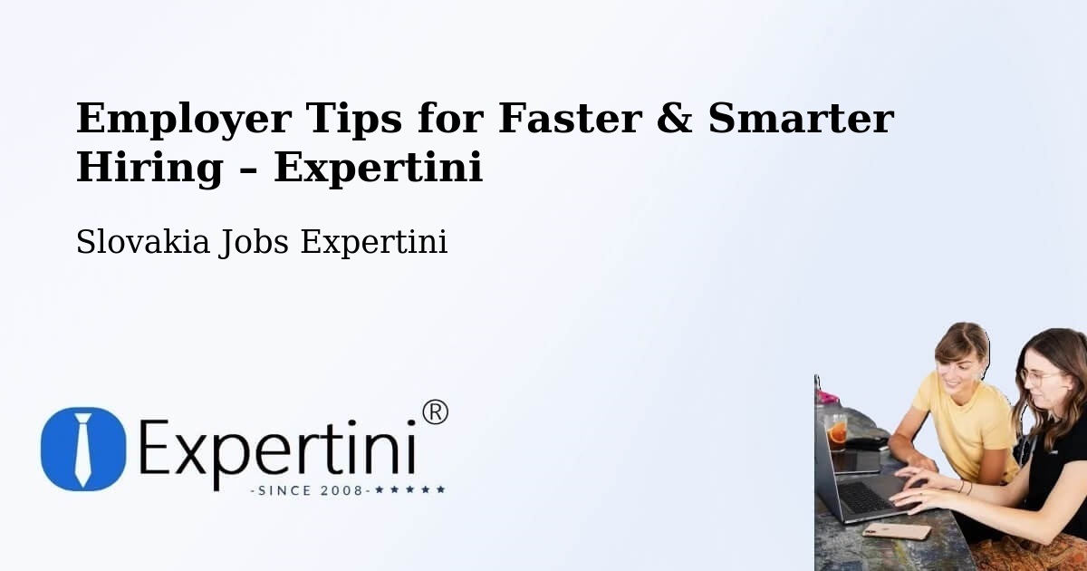 Employer Tips for Hiring & Recruitment – Holíč - Holíč, Slovakia Jobs Expertini