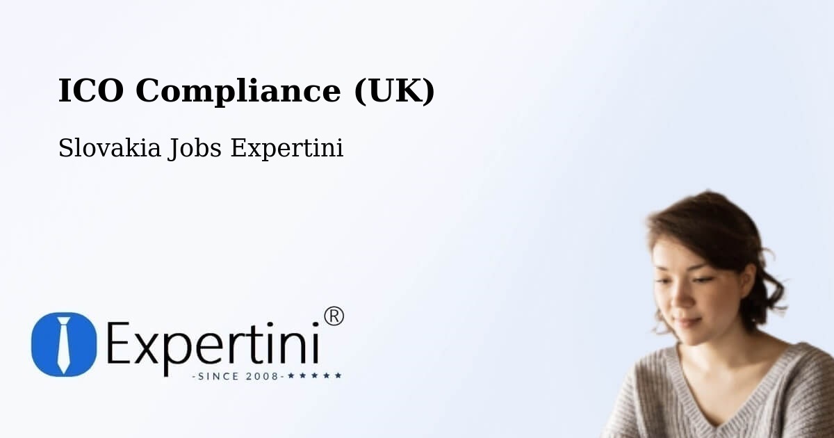 UK Data Protection & ICO Compliance – Holíč - Slovakia Jobs Expertini